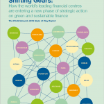 Shifting Gears: How the world’s leading financial centres are entering a new phase of strategic action on green and sustainable finance